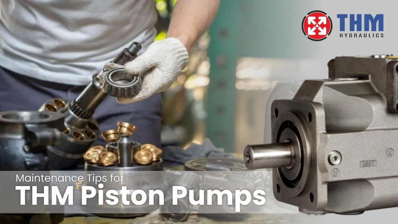 Maintenance Tips for THM Piston Pumps