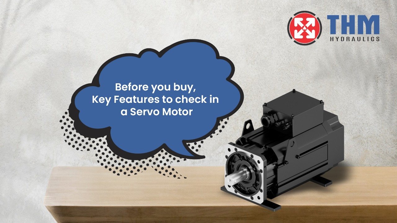 Key Features to check in a Servo Motor